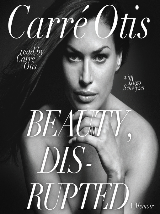 Title details for Beauty, Disrupted by Carre Otis - Available
